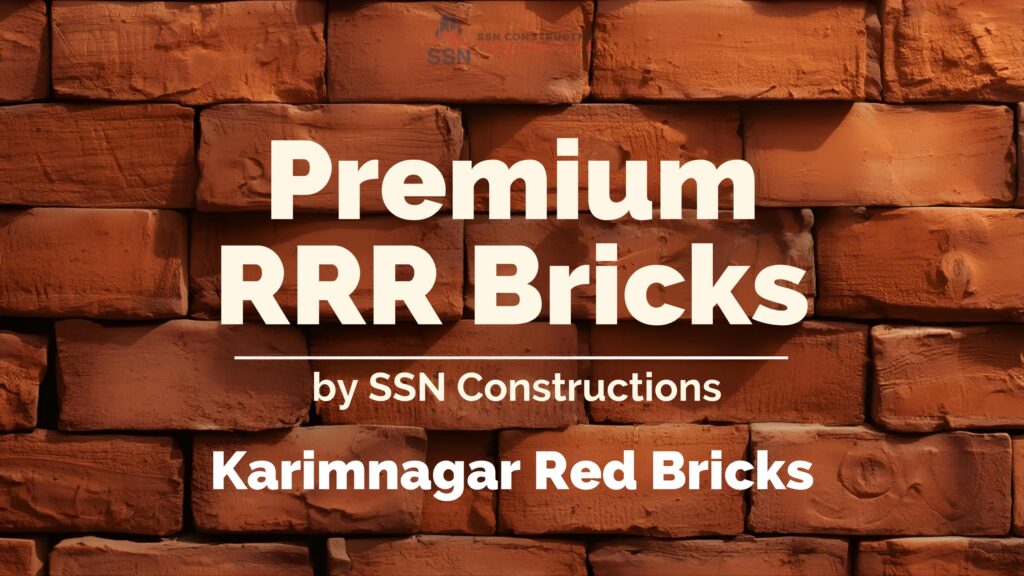 Red bricks in Hyderabad – Karimnagar RRR bricks by SSN Constructions